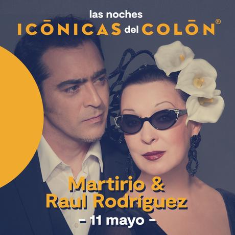 Martirio y Raúl Rodríguez en las Noches Icónicas del Colón