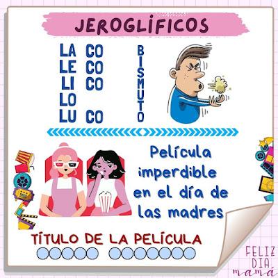 Reto matemático, Desafío matemático, Problema matemático, Problemas de ingenio, Retos visuales, Jeroglíficos, Jeroglíficos escolares, Jeroglíficos con solución, Mamá, Día de las madres