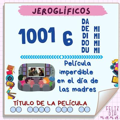 Reto matemático, Desafío matemático, Problema matemático, Problemas de ingenio, Retos visuales, Jeroglíficos, Jeroglíficos escolares, Jeroglíficos con solución, Mamá, Día de las madres