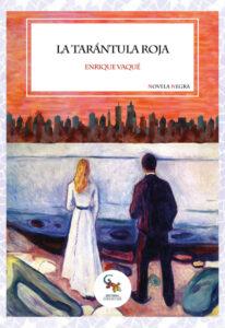 LA TARÁNTULA ROJA - ENRIQUE VAQUÉ