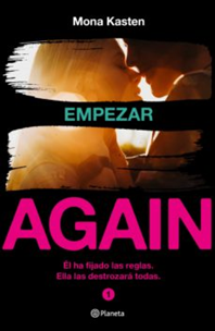 Reseña #915 - Empezar, Mona Kasten (Again #01)