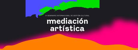 GAM: Seminario internacional sobre mediación artística se llevará a cabo el 17 y 18 de mayo banner-Seminario2023