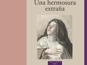 hermosura extraña. construcción poética Teresa Jesús