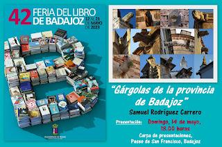 Gárgolas de la provincia de Badajoz, en la 42ª Feria del Libro de Badajoz Gárgolas de la provincia de Badajoz, en la 42ª Feria del Libro de Badajoz