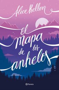«El mapa de los anhelos», de Alice Kellen