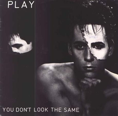 PLAY - YOU DON´T LOOK THE SAME  (MAXI)