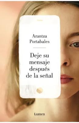 Reseña: Deje su mensaje después de la señal, Arantza Portabales (Lumen, 2018)