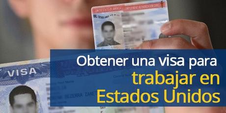 ¿Cómo obtener una visa para trabajar en Estados Unidos en el 2023? visa para trabajar en estados unidos