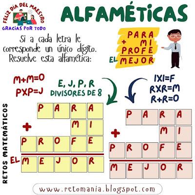 ALFAMÉTICAS Alfamética, Criptoaritmética, Criptograma, Criptosuma, Juego de letras, Juego de palabras, Suma de palabras, Día del Profesor, Día del maestro