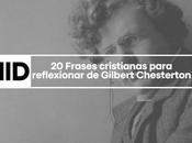 Frases cristianas para reflexionar Gilbert Chesterton