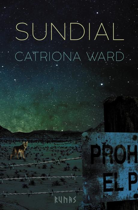 Reseña de «Sundial» de Catriona Ward: Una oscura historia en la que nada es lo que parece