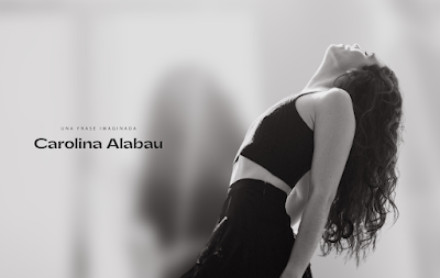 CAROLINA ALABAU: 'UNA FRASE IMAGINADA'