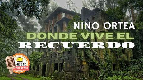 DONDE VIVE EL RECUERDO | Nino Ortea DONDE VIVE EL RECUERDO | Nino Ortea