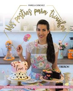 «Mis postres para triunfar», de Pamela Sánchez Sotomayor