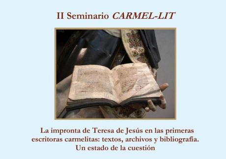 La impronta de Teresa de Jesús en las primeras escritoras carmelitas: textos, archivos y bibliografía