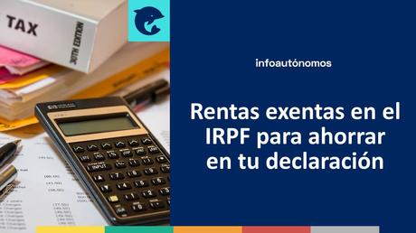 Rentas exentas en el IRPF