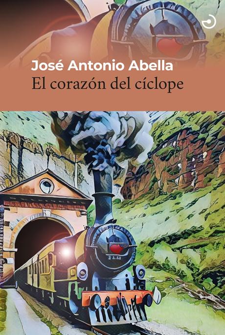 El corazón del cíclope, de José Antonio Abella