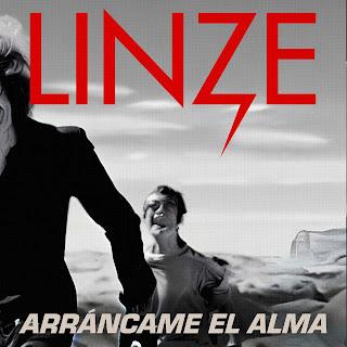 LINZE: 'ARRÁNCAME EL ALMA'