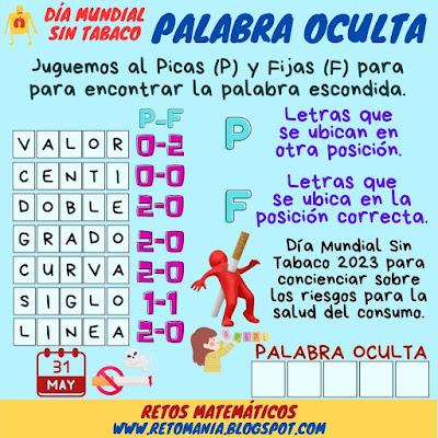 PALABRA OCULTA Desafíos matemáticos, Retos matemáticos, Problemas matemáticos, Problemas de lógica, Problemas de ingenio, Tabaco, Día mundial sin tabaco, Buscapalabras, Palabra oculta, Palabra escondida, Juego de palabras