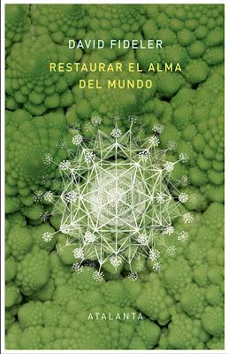 David Fideler. Restaurar el alma del mundo