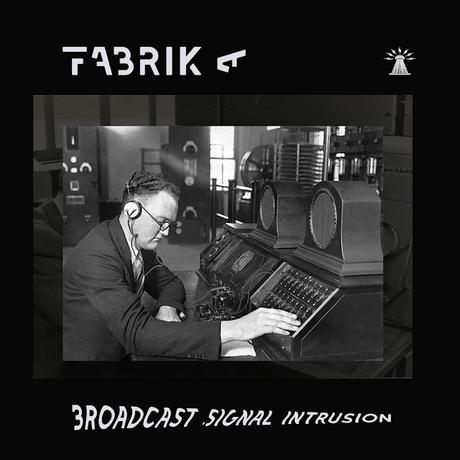 FABRIKA - BROADCAST SIGNAL INTRUSION (2023)