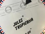Jules tropicana come