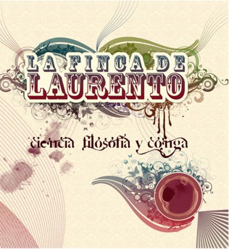 La Finca de Laurento - Ciencia, Filosofía y Conga (2008)