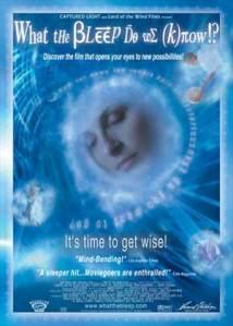 What the bleep do we know!?