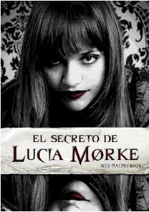 El secreto de Lucía Morke - Inés MacPherson