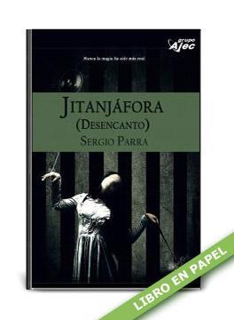 Jitanjáfora: Desencanto