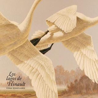 LOS LAGOS DE HINAULT / VIDAS EJEMPLARES