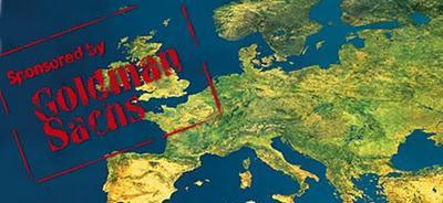 Golpe de Estado Bancario: Goldman Sachs toma Europa