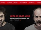 sientes dolor ajeno… ¡¡GRITA!!