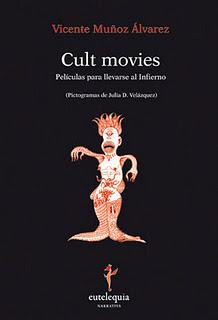 Cult movies. Películas para llevarse al Infierno, de Vicente Muñoz Álvarez