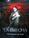 La brecha - Toti Martínez de Lezea