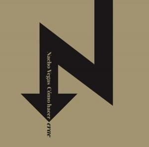 nacho-vegas-como-hacer-crac Nacho Vegas – Cómo Hacer Crac