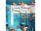 Delirio Laura Restrepo