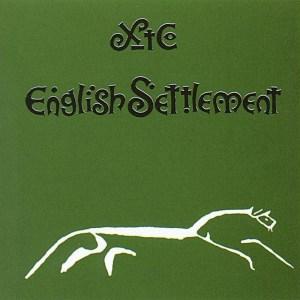 Oldies But Goldies: XTC – English Settlement