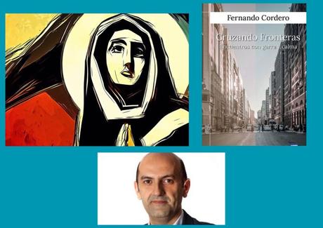 Ecos de santa Teresa en «Cruzando fronteras»