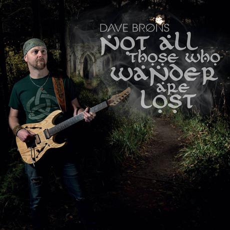 Dave Brons - Not All Those Who Wander Are Lost (2020)