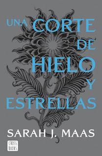 Reseña #928 - Una Corte de Hielo y Estrellas, Sarah J. Maas (Acotar #04)