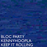 Bloc Party y KennyHoopla estrenan Keep it Rolling