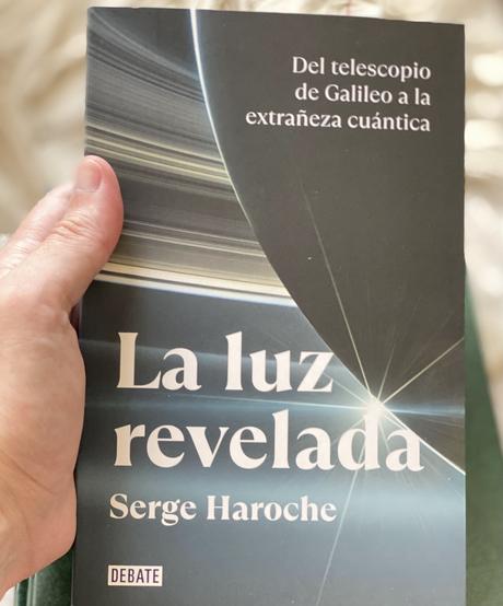 Reseña: La Luz Revelada de Serge Haroche