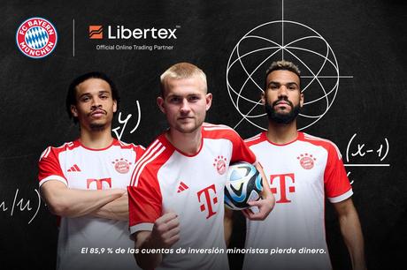 Libertex lanza la campaña de marca «Push for More» con el FC Bayern Libertex lanza la campaña de marca «Push for More» con el FC Bayern