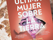 última mujer sobre tierra (Bethany Clift)