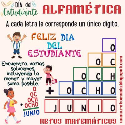 Desafíos matemáticos, Retos matemáticos, Problemas matemáticos, Día del Estudiante, Día mundial del Estudiante, Alfamética, Criptoaritmética, Criptosuma, Juego de palabras, Suma de palabras