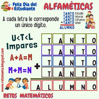 ALFAMÉTICAS Alfamética, Criptoaritmética, Criptosuma, Desafío matemático, Reto matemático, Problema matemático, Juego de letras, Juego de palabras, Suma de letras, Suma de palabras, Día del Estudiante, Día mundial del Estudiante
