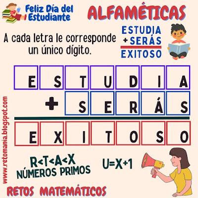 Alfamética, Criptoaritmética, Criptosuma, Desafío matemático, Reto matemático, Problema matemático, Juego de letras, Juego de palabras, Suma de letras, Suma de palabras, Día del Estudiante, Día mundial del Estudiante