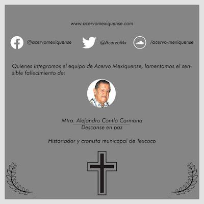 RINDEN HOMENAJE Y DAN ÚLTIMO ADIÓS AL MAESTRO ALEJANDRO CONTLA CARMONA, CRONISTA DE TEXCOCO