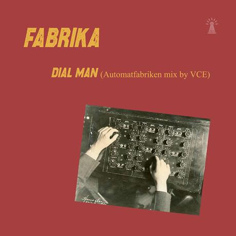 FABRIKA - DIAL MAN (E.P)
